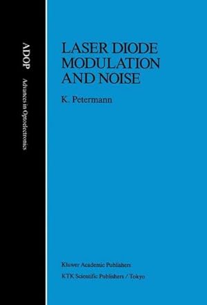 Imagen del vendedor de Laser Diode Modulation and Noise a la venta por AHA-BUCH GmbH