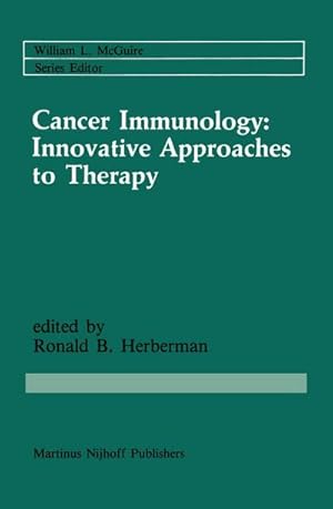 Bild des Verk�ufers f�r Cancer Immunology: Innovative Approaches to Therapy zum Verkauf von AHA-BUCH GmbH