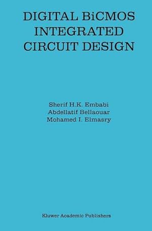 Imagen del vendedor de Digital BiCMOS Integrated Circuit Design a la venta por AHA-BUCH GmbH