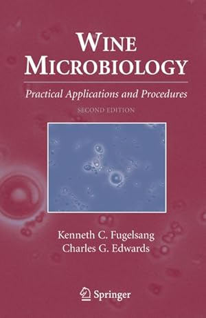 Immagine del venditore per Wine Microbiology : Practical Applications and Procedures venduto da AHA-BUCH GmbH