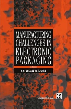 Bild des Verk�ufers f�r Manufacturing Challenges in Electronic Packaging zum Verkauf von AHA-BUCH GmbH