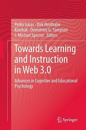 Imagen del vendedor de Towards Learning and Instruction in Web 3.0 : Advances in Cognitive and Educational Psychology a la venta por AHA-BUCH GmbH
