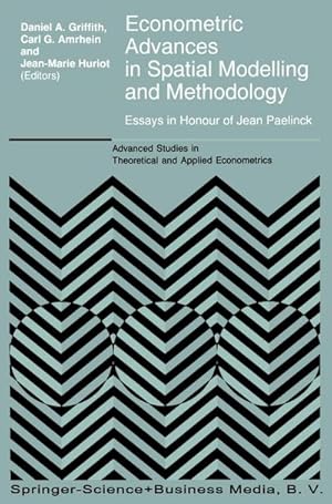 Bild des Verkufers fr Econometric Advances in Spatial Modelling and Methodology : Essays in Honour of Jean Paelinck zum Verkauf von AHA-BUCH GmbH