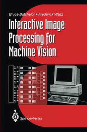 Seller image for Interactive Image Processing for Machine Vision for sale by AHA-BUCH GmbH
