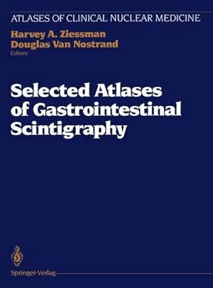 Bild des Verk�ufers f�r Selected Atlases of Gastrointestinal Scintigraphy zum Verkauf von AHA-BUCH GmbH