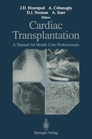 Bild des Verkufers fr Cardiac Transplantation : A Manual for Health Care Professionals zum Verkauf von AHA-BUCH GmbH