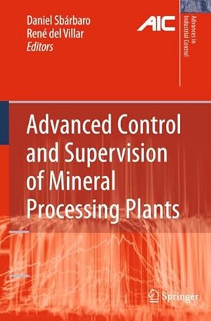 Bild des Verk�ufers f�r Advanced Control and Supervision of Mineral Processing Plants zum Verkauf von AHA-BUCH GmbH