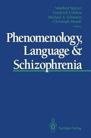 Seller image for Phenomenology, Language & Schizophrenia for sale by AHA-BUCH GmbH