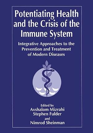 Bild des Verk�ufers f�r Potentiating Health and the Crisis of the Immune System : Integrative Approaches to the Prevention and Treatment of Modern Diseases zum Verkauf von AHA-BUCH GmbH