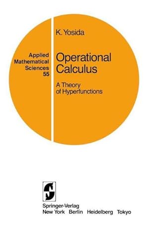 Bild des Verkufers fr Operational Calculus : A Theory of Hyperfunctions zum Verkauf von AHA-BUCH GmbH