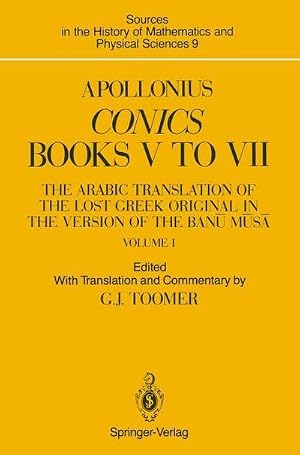 Bild des Verk�ufers f�r Apollonius: Conics Books V to VII : The Arabic Translation of the Lost Greek Original in the Version of the Ban� M�s� zum Verkauf von AHA-BUCH GmbH