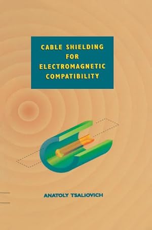 Bild des Verkufers fr Cable Shielding for Electromagnetic Compatibility zum Verkauf von AHA-BUCH GmbH