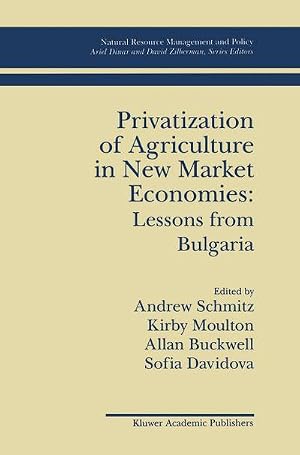 Bild des Verk�ufers f�r Privatization of Agriculture in New Market Economies: Lessons from Bulgaria zum Verkauf von AHA-BUCH GmbH