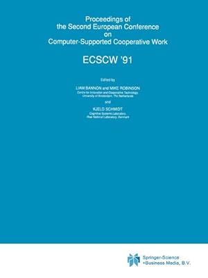Bild des Verkufers fr Proceedings of the Second European Conference on Computer-Supported Cooperative Work : ECSCW 91 zum Verkauf von AHA-BUCH GmbH