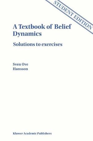 Bild des Verkufers fr A Textbook of Belief Dynamics : Solutions to exercises zum Verkauf von AHA-BUCH GmbH