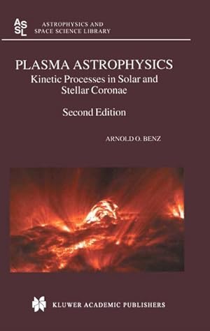 Bild des Verkufers fr Plasma Astrophysics : Kinetic Processes in Solar and Stellar Coronae zum Verkauf von AHA-BUCH GmbH