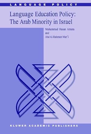 Bild des Verk�ufers f�r Language Education Policy: The Arab Minority in Israel zum Verkauf von AHA-BUCH GmbH