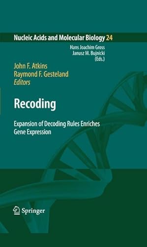 Image du vendeur pour Recoding: Expansion of Decoding Rules Enriches Gene Expression mis en vente par AHA-BUCH GmbH