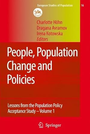 Bild des Verkufers fr People, Population Change and Policies : Lessons from the Population Policy Acceptance Study Vol. 1: Family Change zum Verkauf von AHA-BUCH GmbH