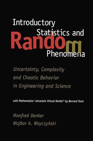 Bild des Verk�ufers f�r Introductory Statistics and Random Phenomena : Uncertainty, Complexity and Chaotic Behavior in Engineering and Science zum Verkauf von AHA-BUCH GmbH