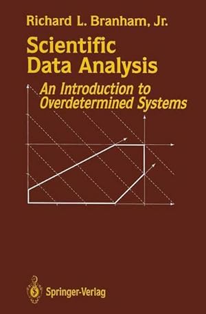 Imagen del vendedor de Scientific Data Analysis : An Introduction to Overdetermined Systems a la venta por AHA-BUCH GmbH