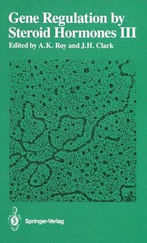 Bild des Verk�ufers f�r Gene Regulation by Steroid Hormones III zum Verkauf von AHA-BUCH GmbH