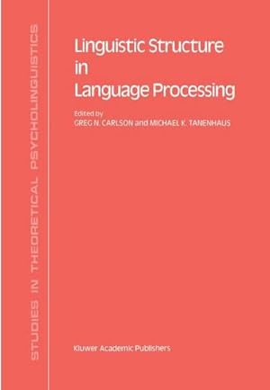 Imagen del vendedor de Linguistic Structure in Language Processing a la venta por AHA-BUCH GmbH