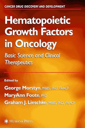 Immagine del venditore per Hematopoietic Growth Factors in Oncology : Basic Science and Clinical Therapeutics venduto da AHA-BUCH GmbH