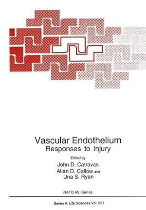 Bild des Verk�ufers f�r Vascular Endothelium : Responses to Injury zum Verkauf von AHA-BUCH GmbH