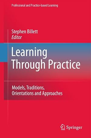 Seller image for Learning Through Practice : Models, Traditions, Orientations and Approaches for sale by AHA-BUCH GmbH
