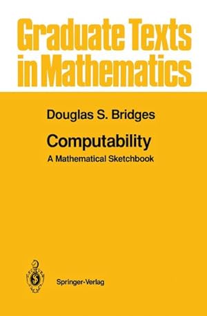 Bild des Verk�ufers f�r Computability : A Mathematical Sketchbook zum Verkauf von AHA-BUCH GmbH
