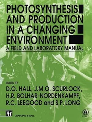 Immagine del venditore per Photosynthesis and Production in a Changing Environment : A field and laboratory manual venduto da AHA-BUCH GmbH
