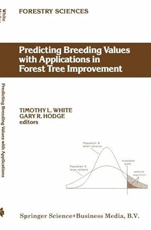 Imagen del vendedor de Predicting Breeding Values with Applications in Forest Tree Improvement a la venta por AHA-BUCH GmbH
