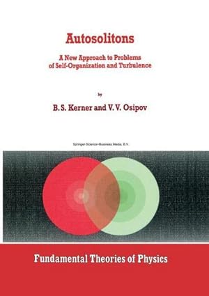 Imagen del vendedor de Autosolitons : A New Approach to Problems of Self-Organization and Turbulence a la venta por AHA-BUCH GmbH