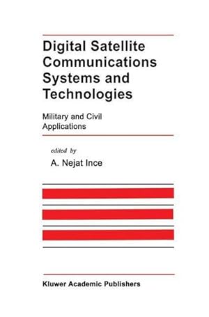 Imagen del vendedor de Digital Satellite Communications Systems and Technologies : Military and Civil Applications a la venta por AHA-BUCH GmbH