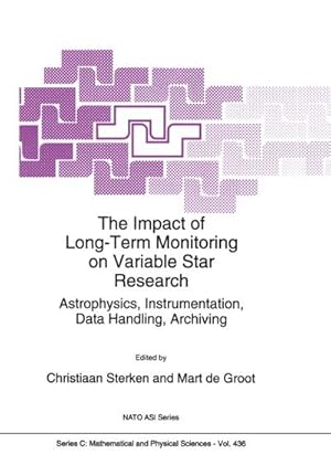 Immagine del venditore per The Impact of Long-Term Monitoring on Variable Star Research : Astrophysics, Instrumentation, Data Handling, Archiving venduto da AHA-BUCH GmbH