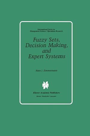 Image du vendeur pour Fuzzy Sets, Decision Making, and Expert Systems mis en vente par AHA-BUCH GmbH