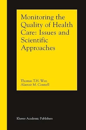 Bild des Verk�ufers f�r Monitoring the Quality of Health Care : Issues and Scientific Approaches zum Verkauf von AHA-BUCH GmbH