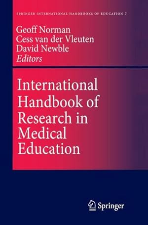 Bild des Verk�ufers f�r International Handbook of Research in Medical Education zum Verkauf von AHA-BUCH GmbH