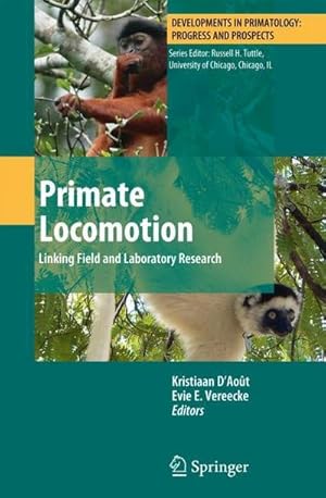 Bild des Verk�ufers f�r Primate Locomotion : Linking Field and Laboratory Research zum Verkauf von AHA-BUCH GmbH