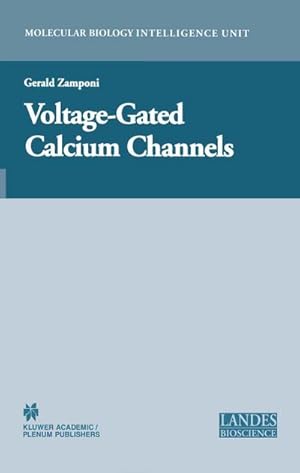 Imagen del vendedor de Voltage-Gated Calcium Channels a la venta por AHA-BUCH GmbH