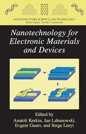 Bild des Verkufers fr Nanotechnology for Electronic Materials and Devices zum Verkauf von AHA-BUCH GmbH