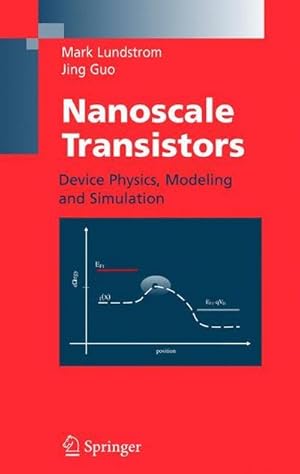 Immagine del venditore per Nanoscale Transistors : Device Physics, Modeling and Simulation venduto da AHA-BUCH GmbH