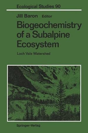 Bild des Verk�ufers f�r Biogeochemistry of a Subalpine Ecosystem : Loch Vale Watershed zum Verkauf von AHA-BUCH GmbH