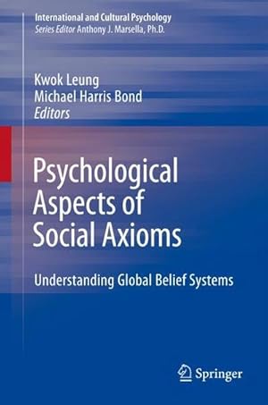 Bild des Verkufers fr Psychological Aspects of Social Axioms : Understanding Global Belief Systems zum Verkauf von AHA-BUCH GmbH