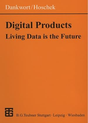Bild des Verkufers fr Digital Products : Living Data is the Future zum Verkauf von AHA-BUCH GmbH