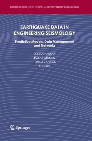 Bild des Verkufers fr Earthquake Data in Engineering Seismology : Predictive Models, Data Management and Networks zum Verkauf von AHA-BUCH GmbH