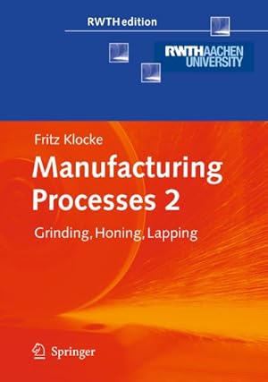 Immagine del venditore per Manufacturing Processes 2 : Grinding, Honing, Lapping venduto da AHA-BUCH GmbH