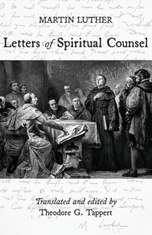Imagen del vendedor de Luther : Letters of Spiritual Counsel a la venta por AHA-BUCH GmbH