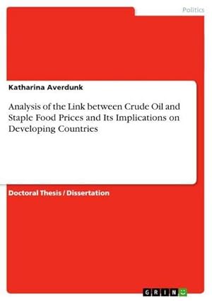 Seller image for Analysis of the Link between Crude Oil and Staple Food Prices and Its Implications on Developing Countries for sale by AHA-BUCH GmbH